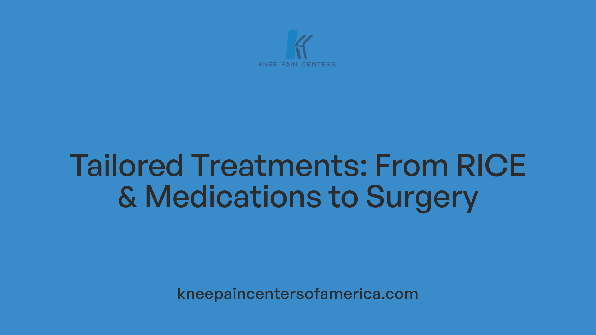 Tailored Treatments: From RICE &amp; Medications to Surgery