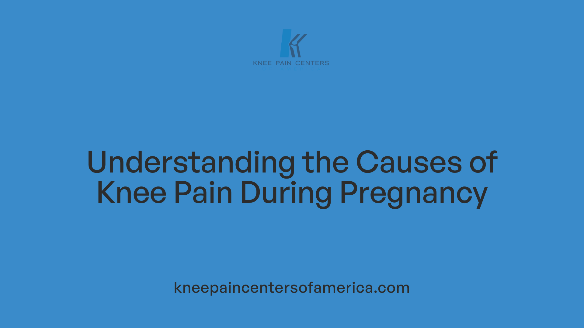 Understanding the Causes of Knee Pain During Pregnancy