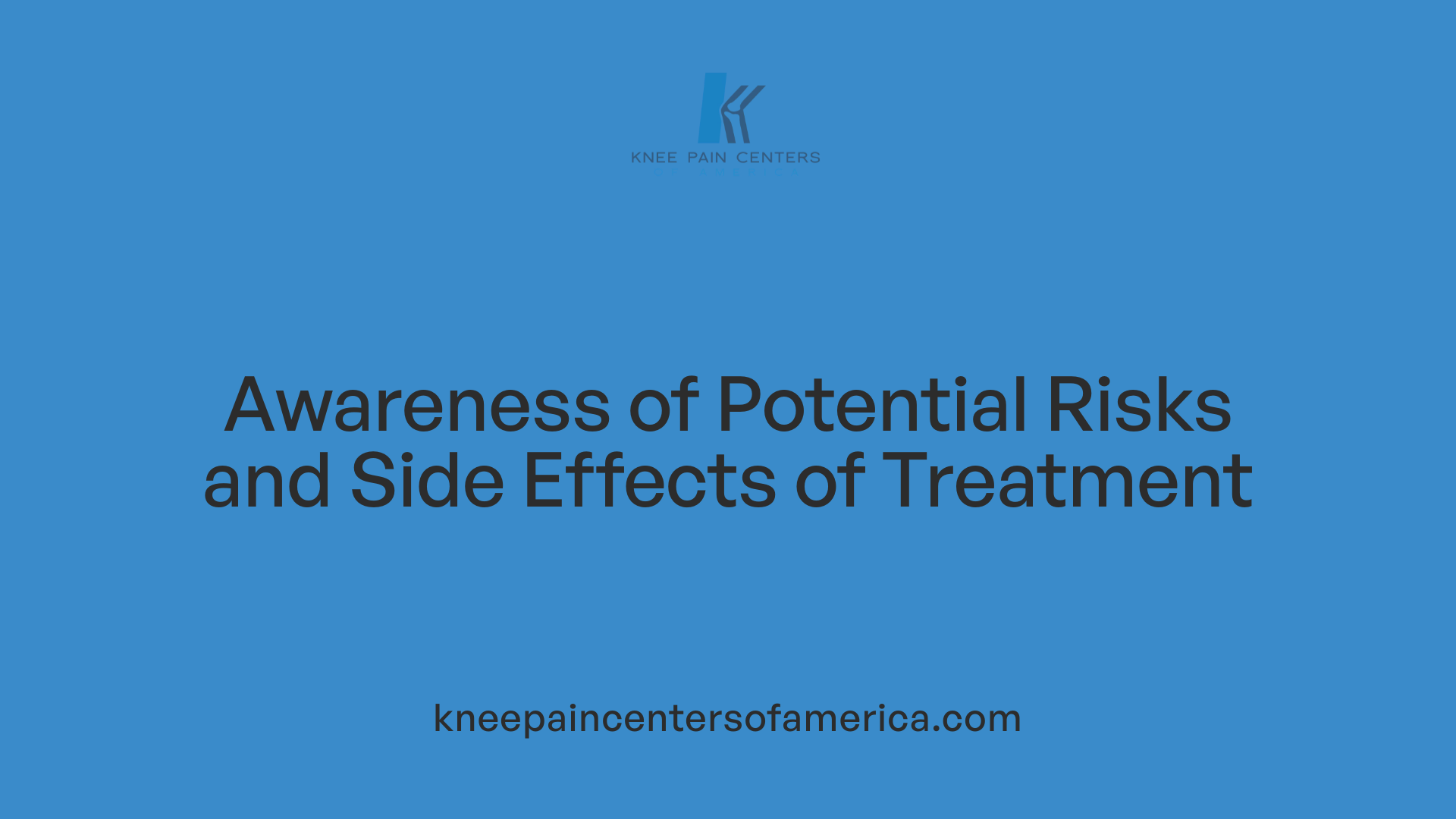 Awareness of Potential Risks and Side Effects of Treatment
