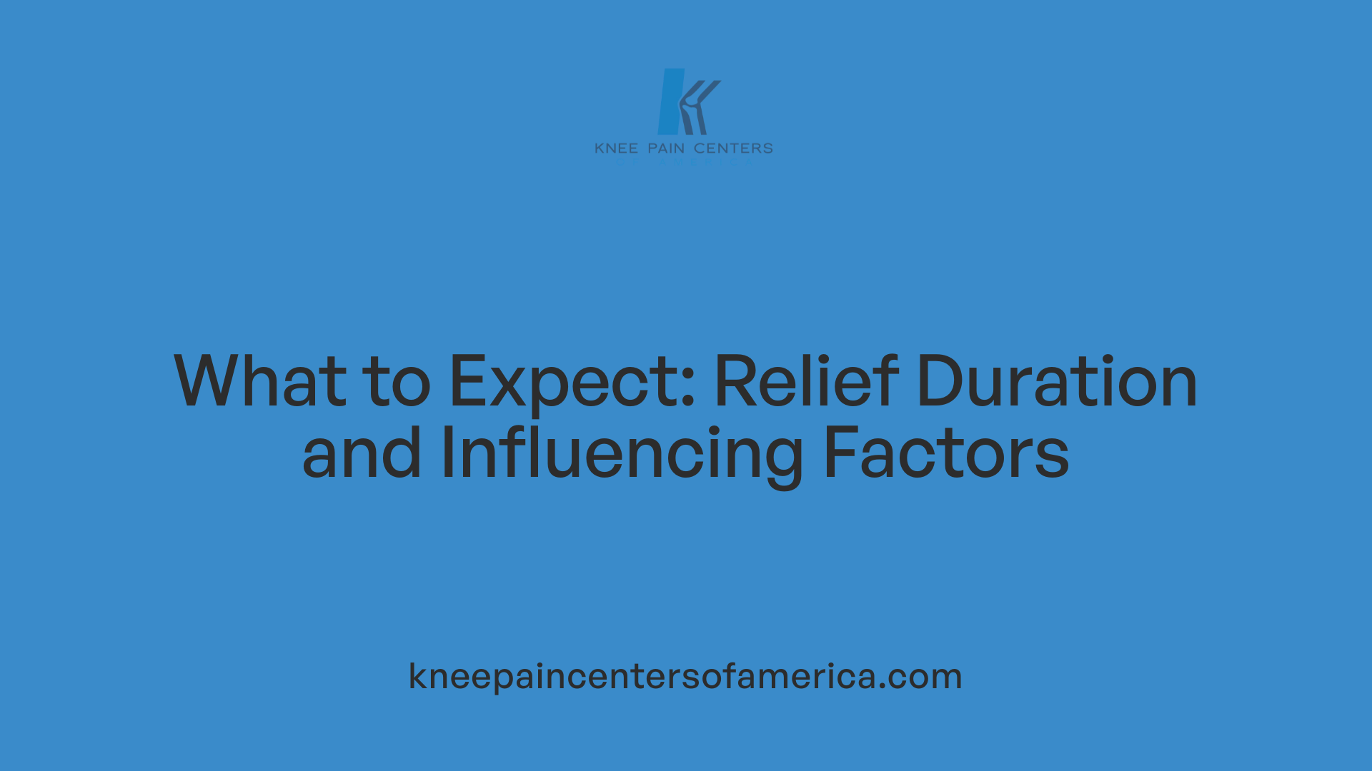 What to Expect: Relief Duration and Influencing Factors