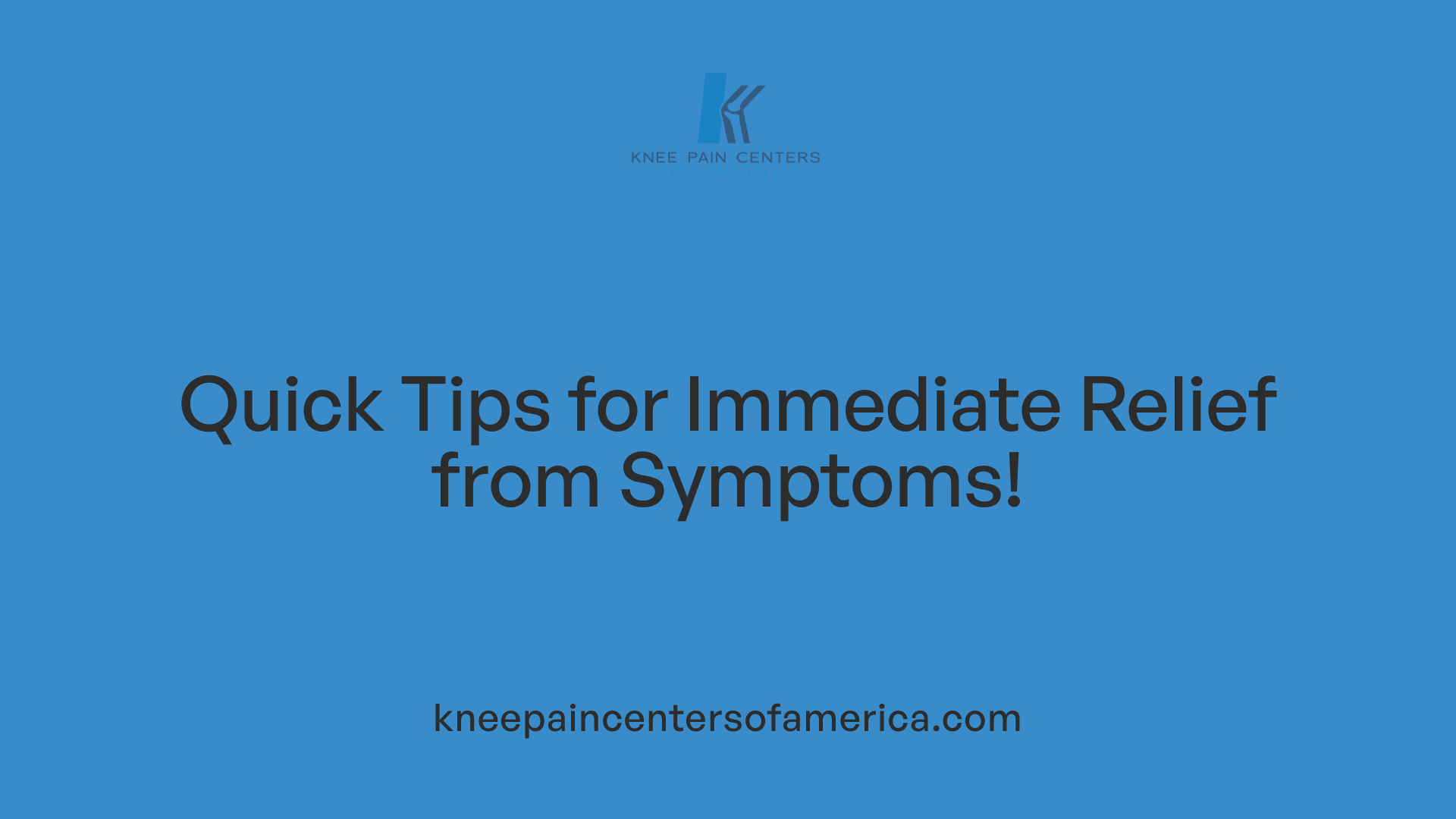 Quick Tips for Immediate Relief from Symptoms!