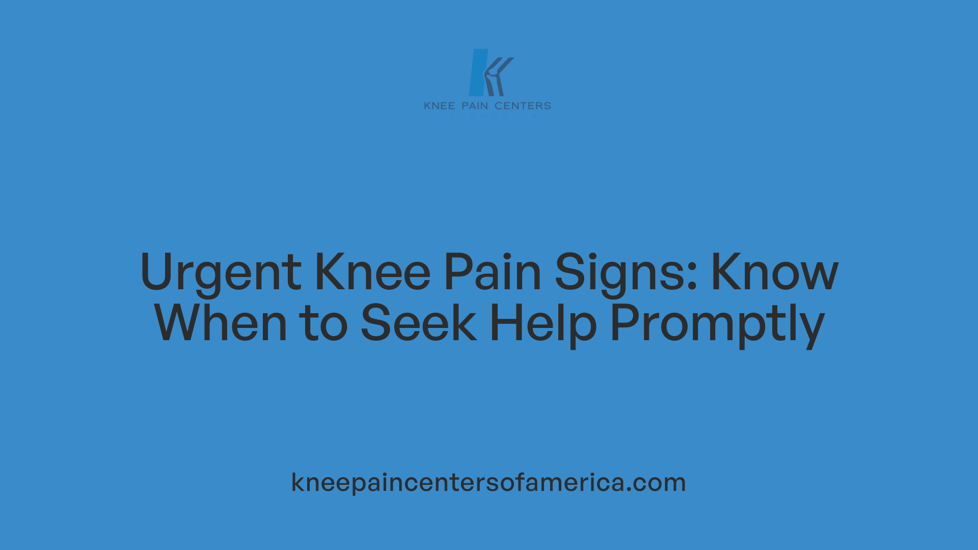 Urgent Knee Pain Signs: Know When to Seek Help Promptly