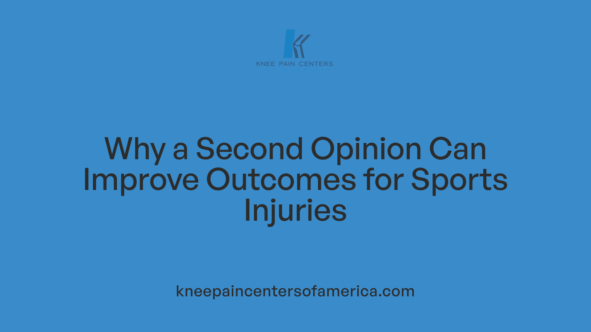 Why a Second Opinion Can Improve Outcomes for Sports Injuries