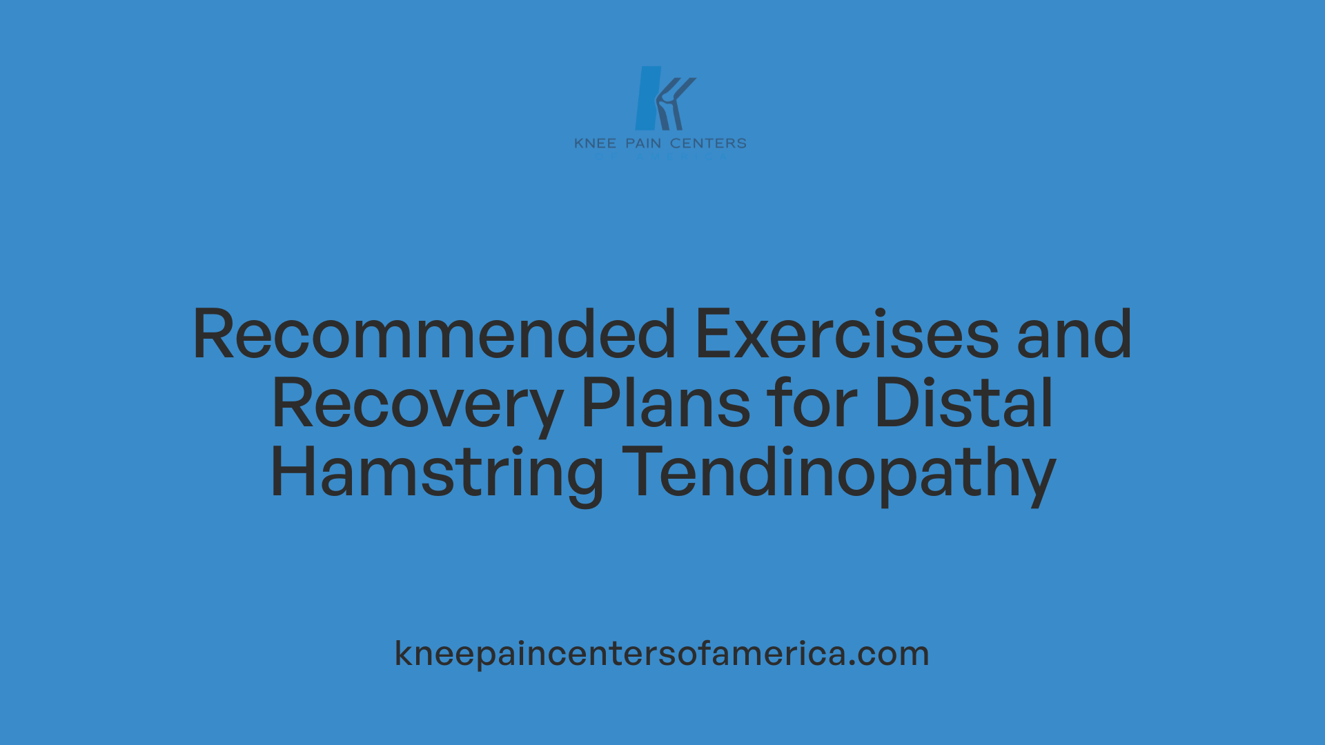 Recommended Exercises and Recovery Plans for Distal Hamstring Tendinopathy