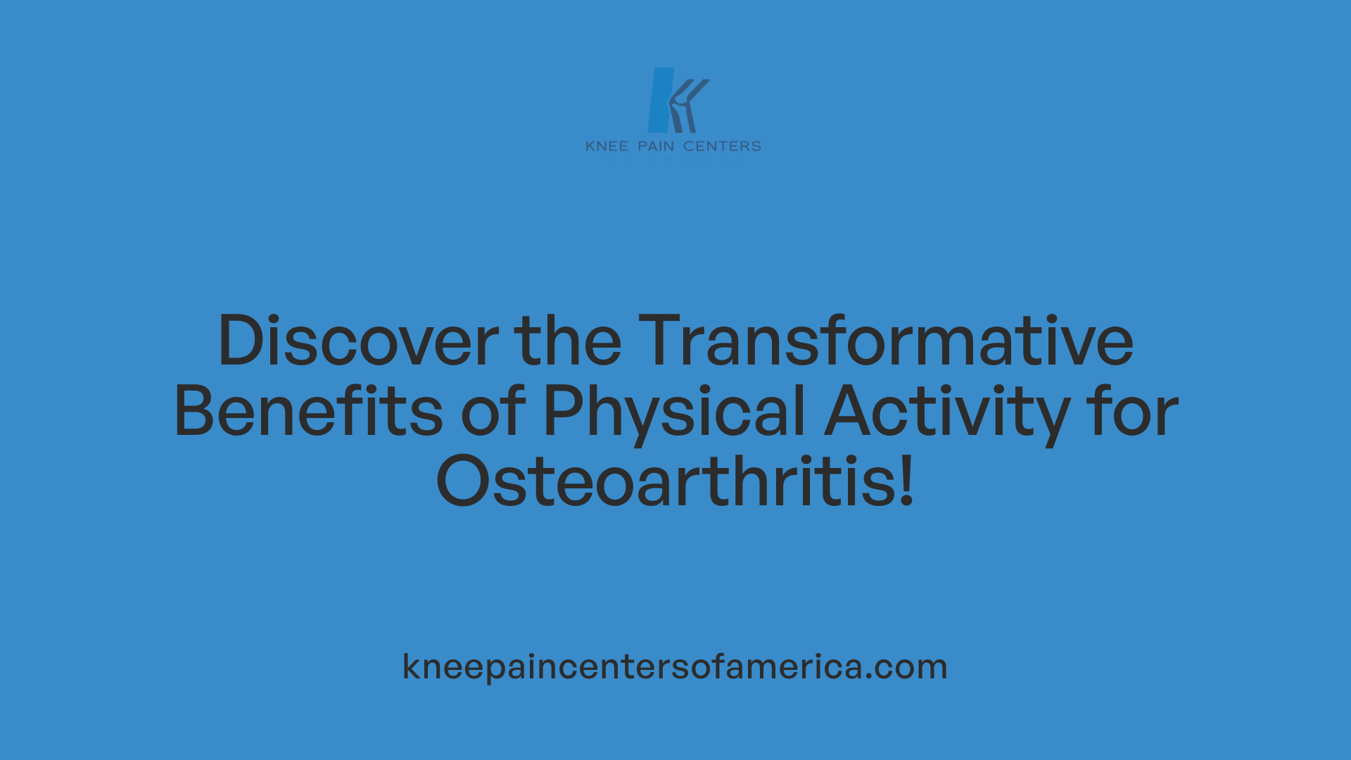 Discover the Transformative Benefits of Physical Activity for Osteoarthritis!