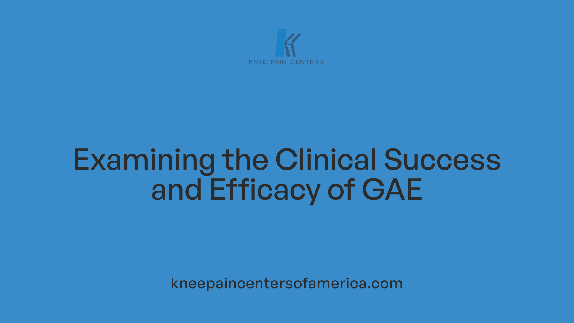 Examining the Clinical Success and Efficacy of GAE