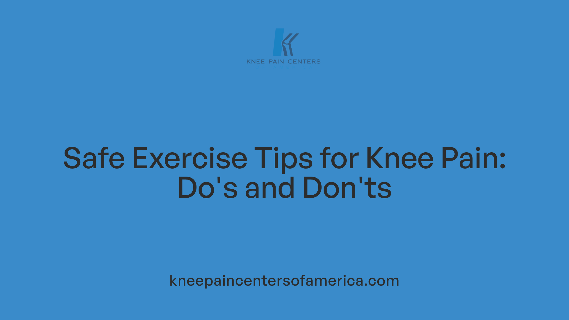 Safe Exercise Tips for Knee Pain: Do's and Don'ts