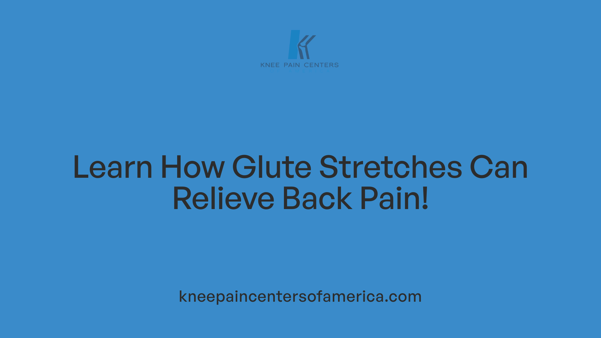 Learn How Glute Stretches Can Relieve Back Pain!