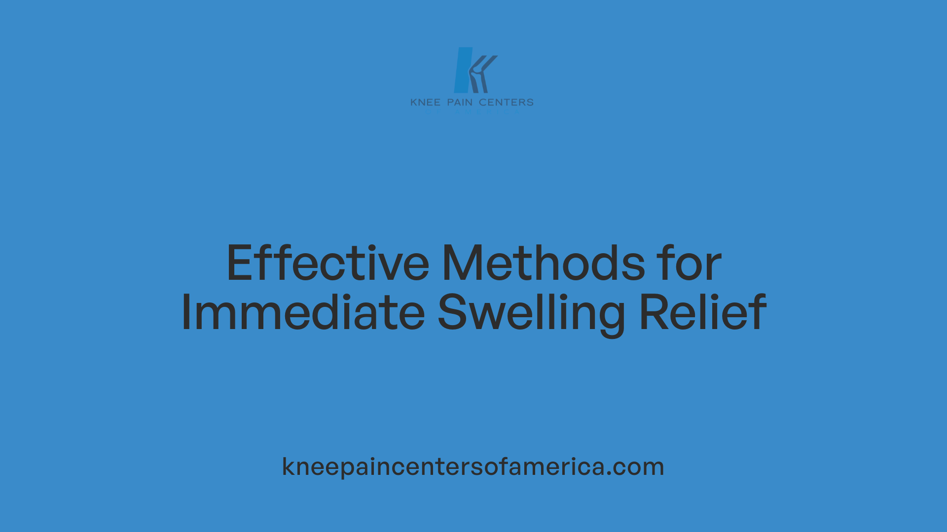 Effective Methods for Immediate Swelling Relief
