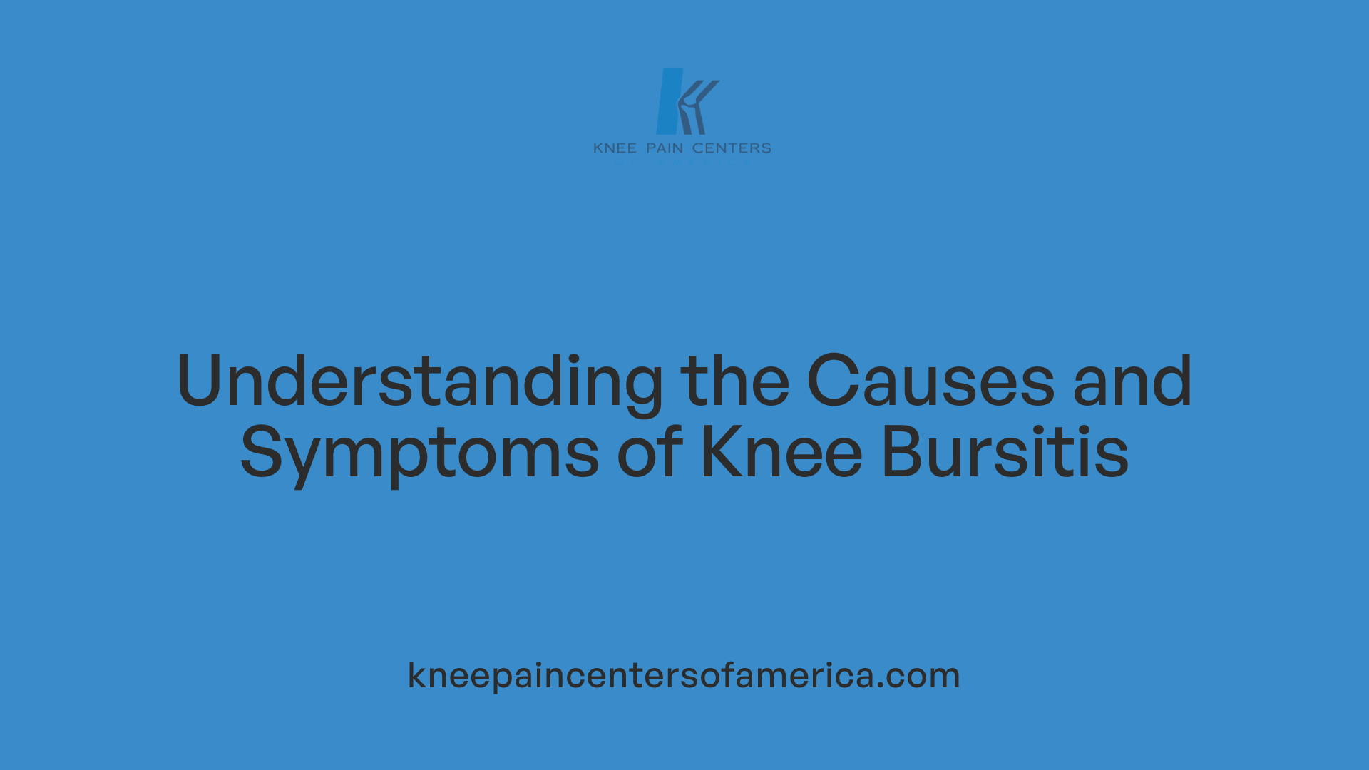 Understanding the Causes and Symptoms of Knee Bursitis