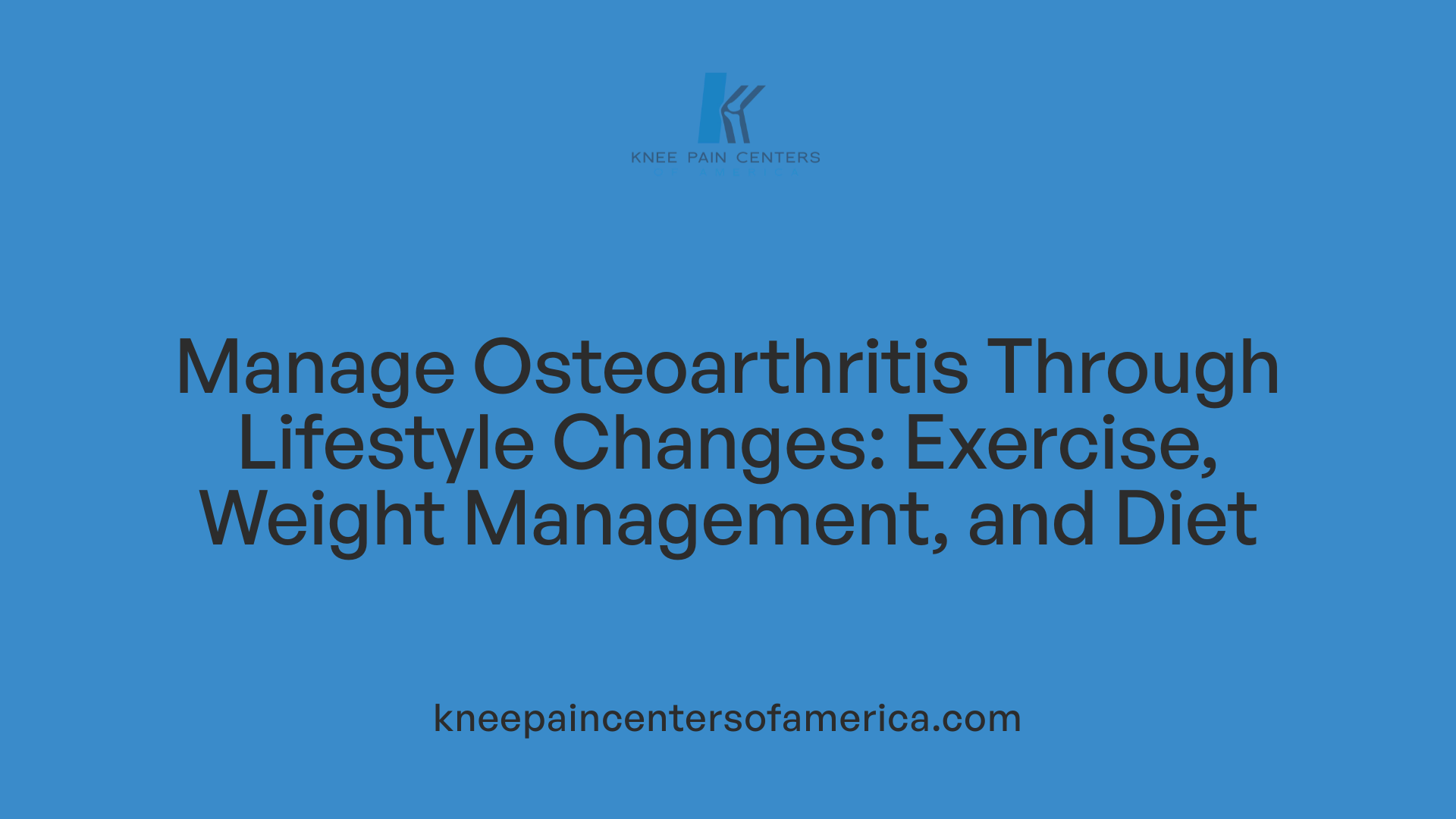 Manage Osteoarthritis Through Lifestyle Changes: Exercise, Weight Management, and Diet