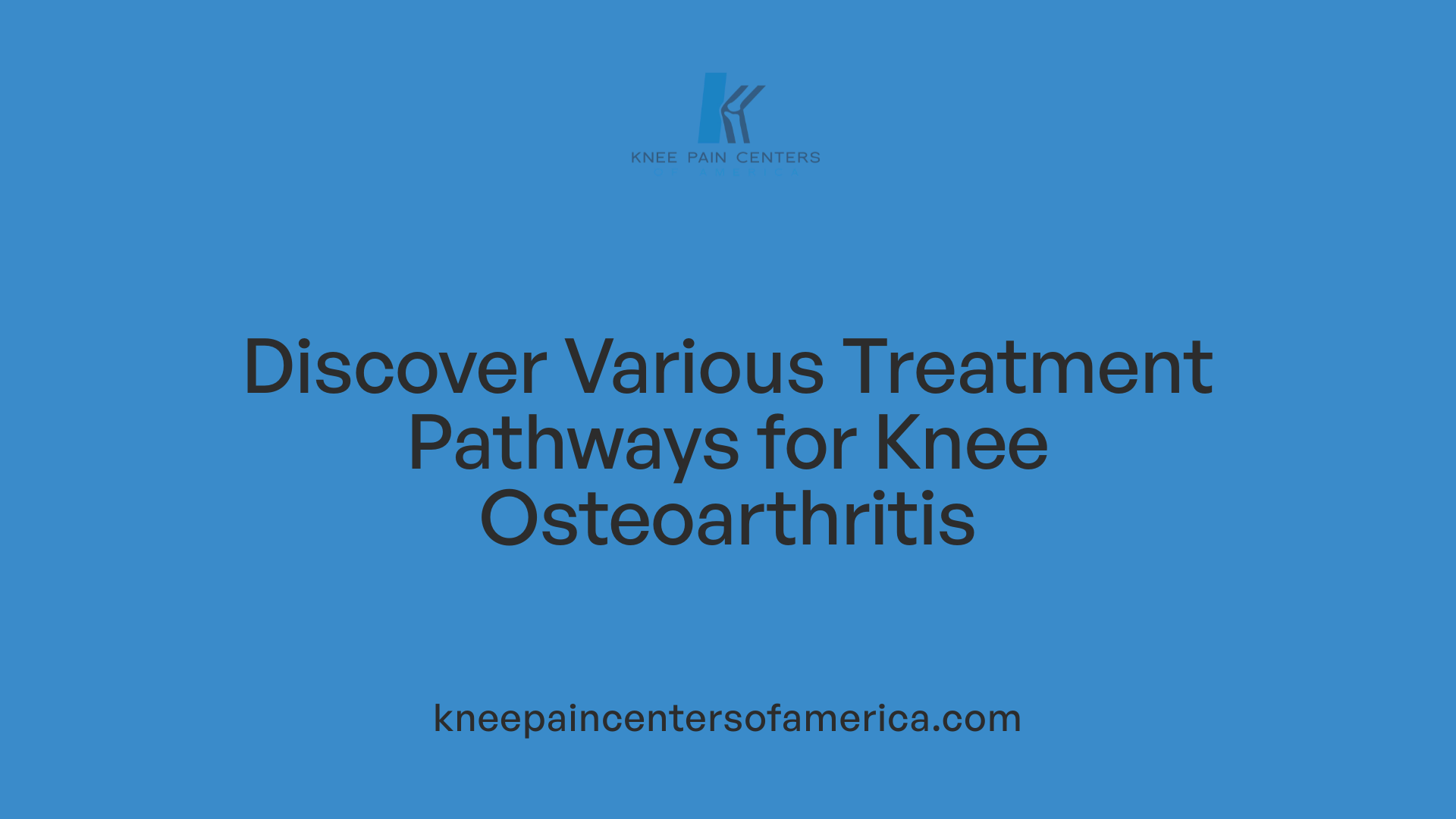 Discover Various Treatment Pathways for Knee Osteoarthritis