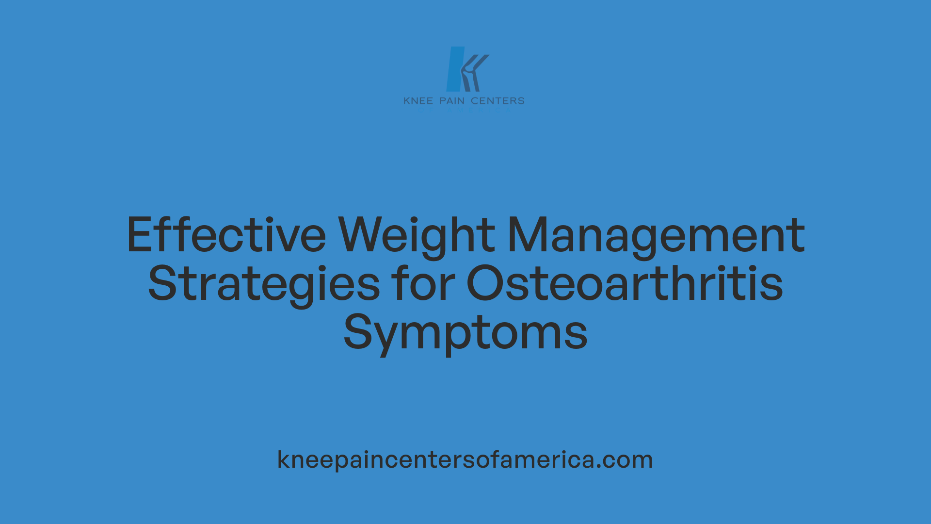 Effective Weight Management Strategies for Osteoarthritis Symptoms