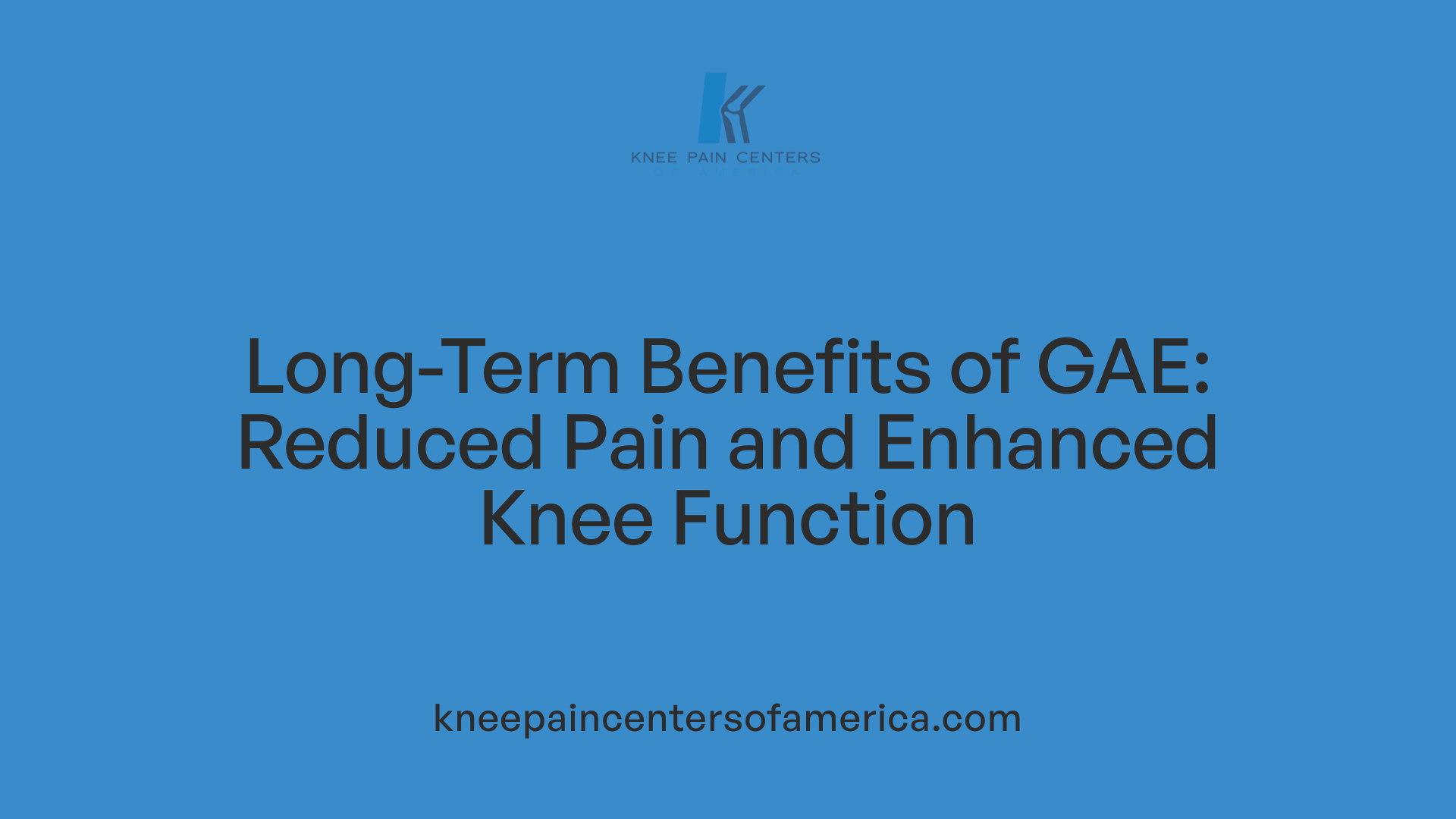Long-Term Benefits of GAE: Reduced Pain and Enhanced Knee Function