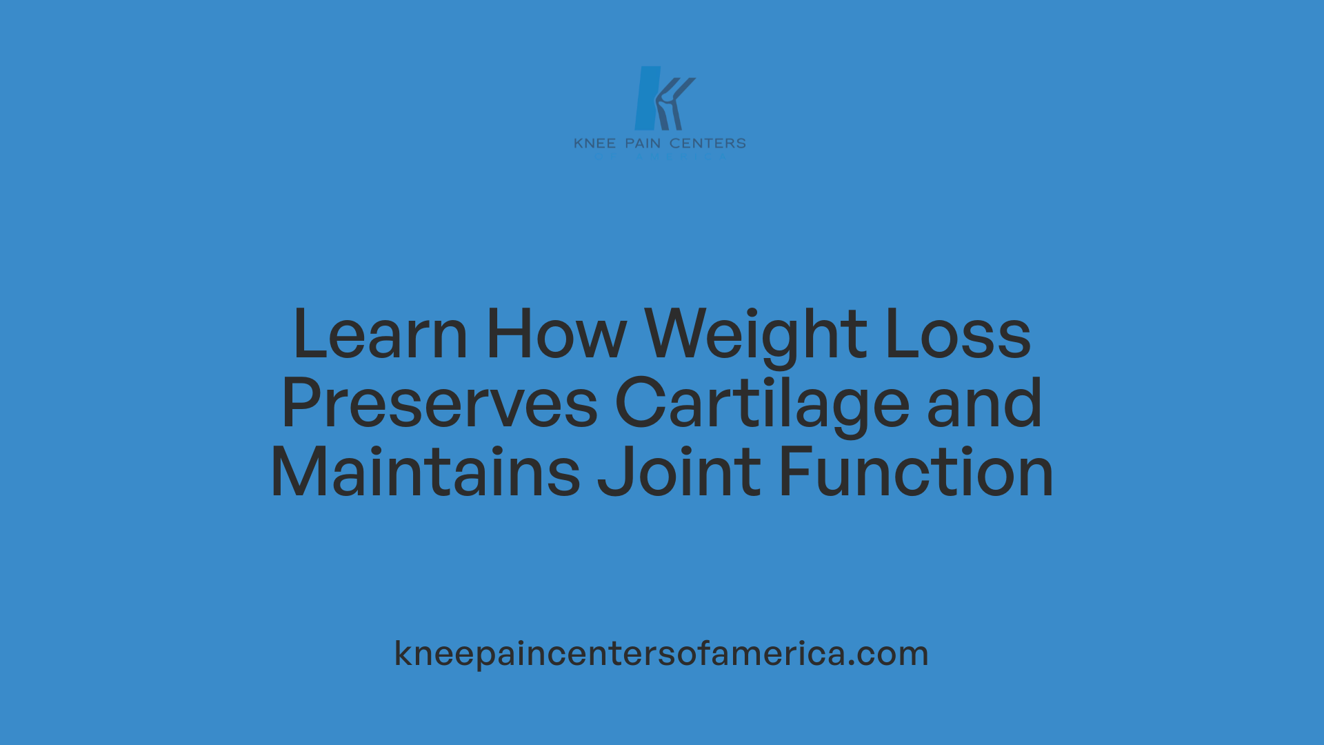 Learn How Weight Loss Preserves Cartilage and Maintains Joint Function