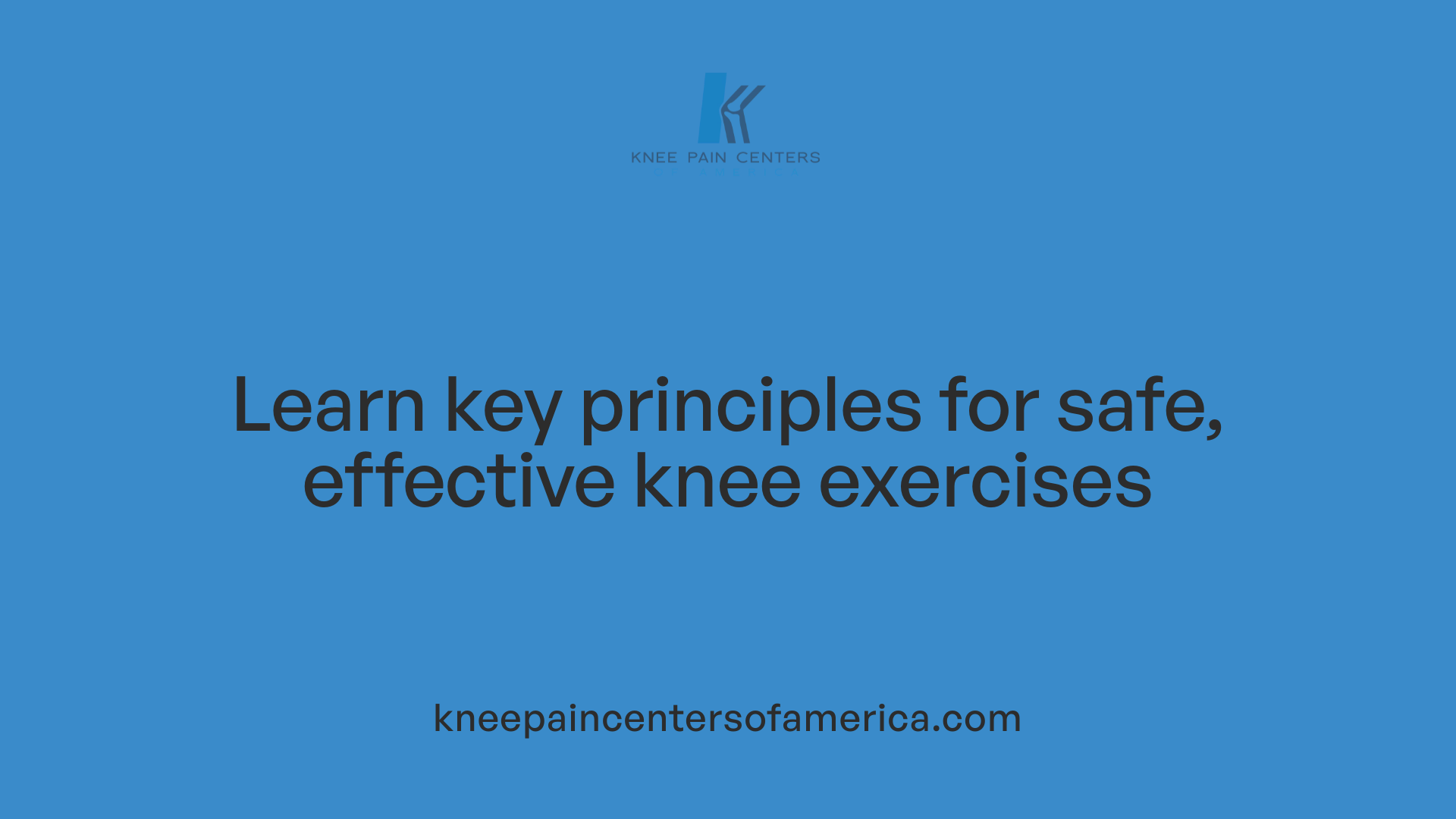 Learn key principles for safe, effective knee exercises