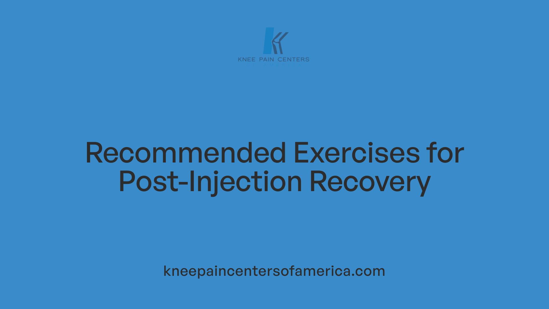 Recommended Exercises for Post-Injection Recovery