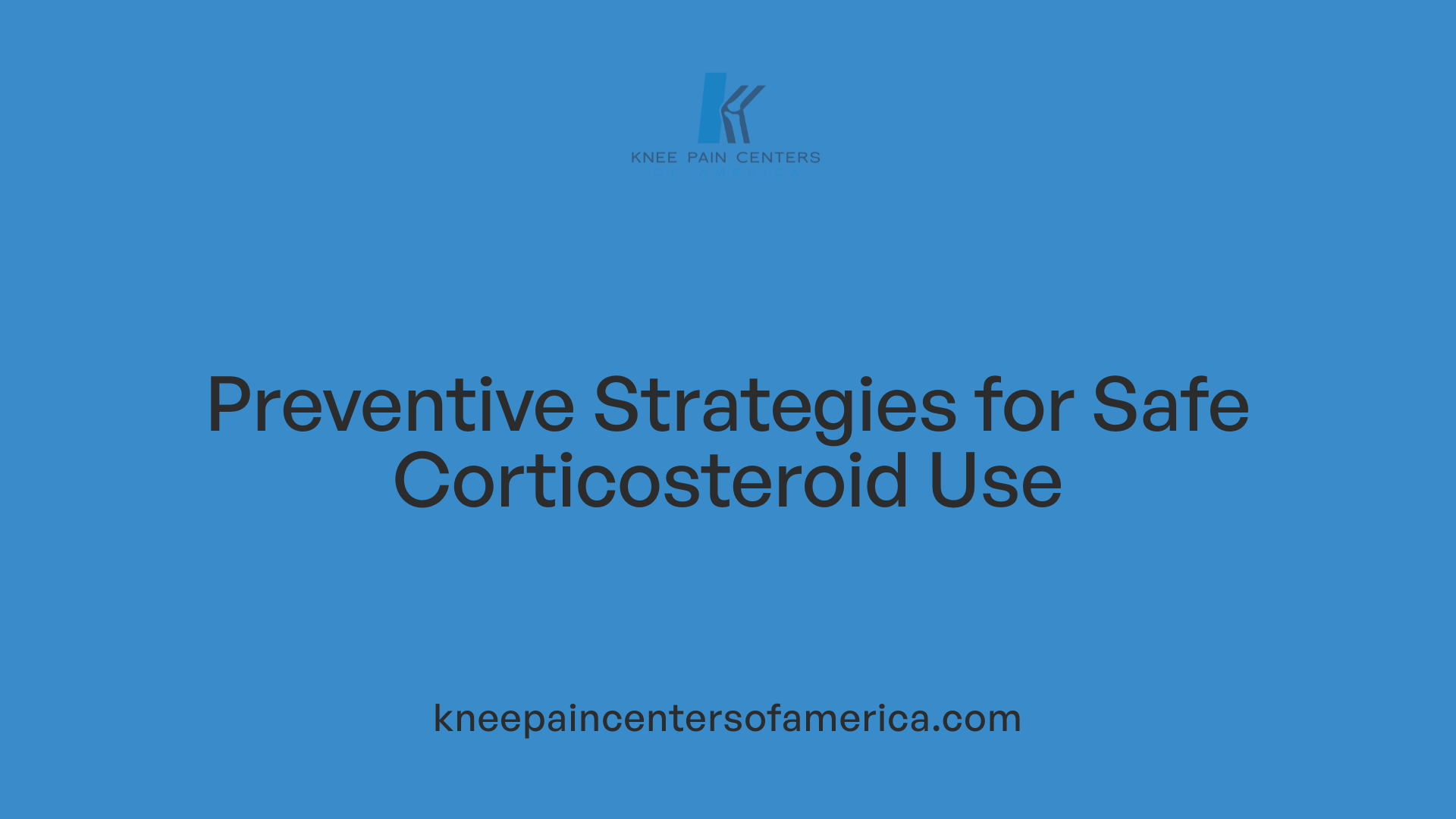 Preventive Strategies for Safe Corticosteroid Use