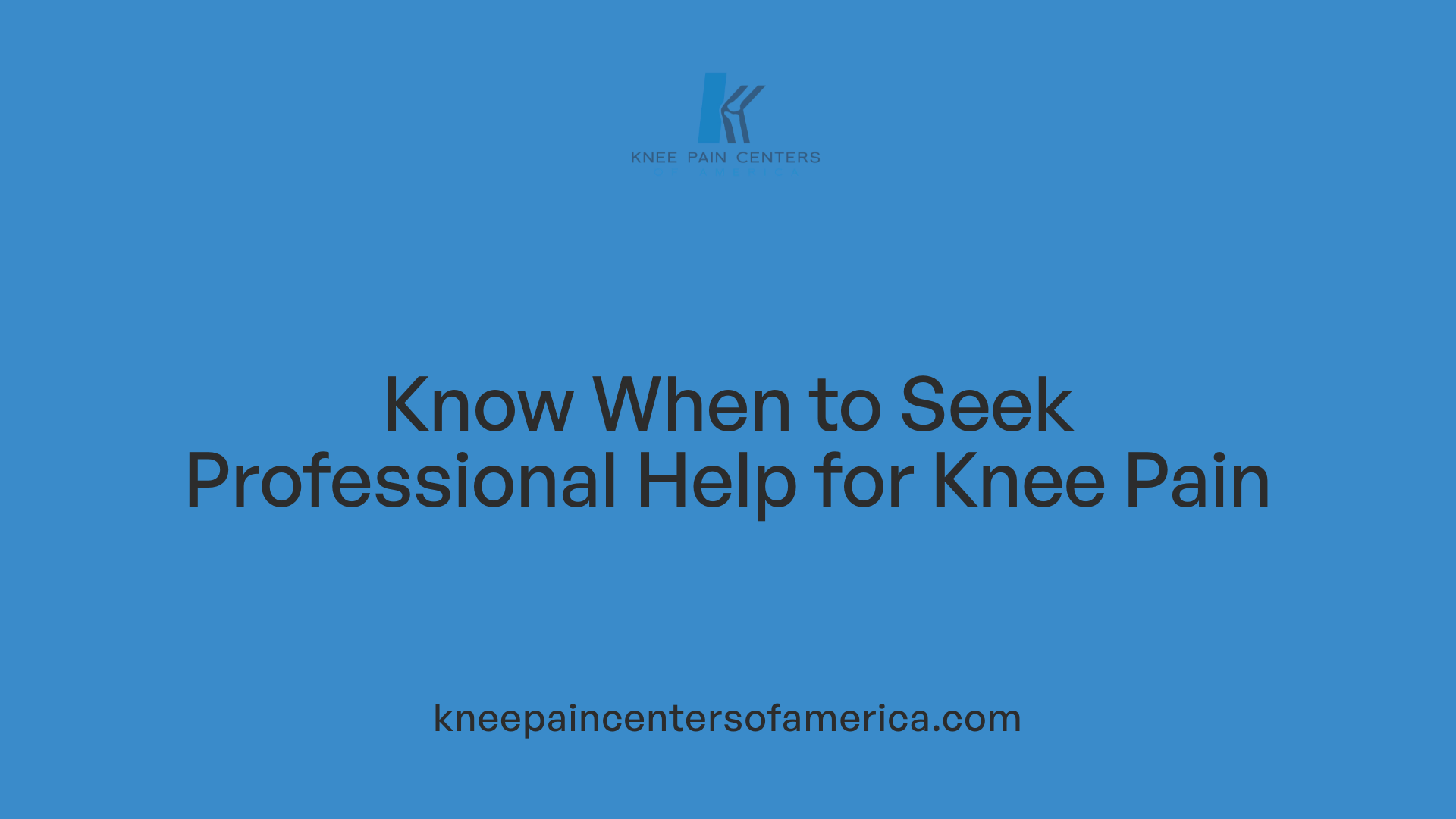Know When to Seek Professional Help for Knee Pain