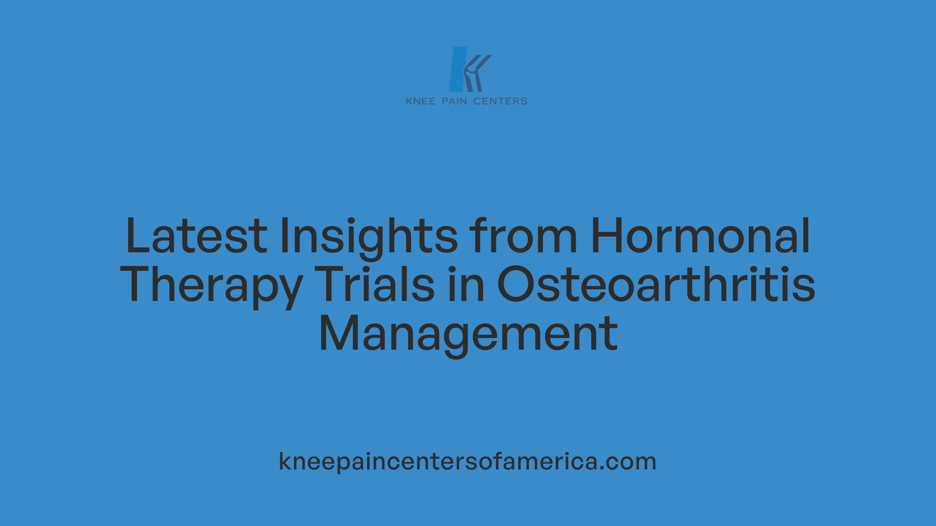 Latest Insights from Hormonal Therapy Trials in Osteoarthritis Management