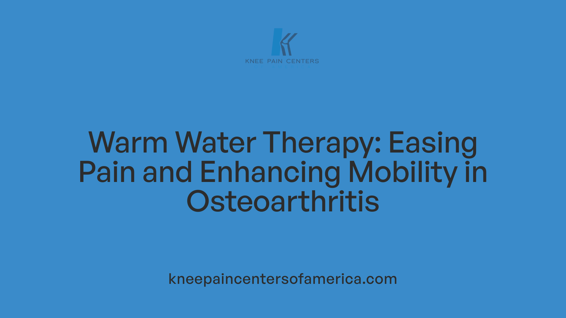 Warm Water Therapy: Easing Pain and Enhancing Mobility in Osteoarthritis