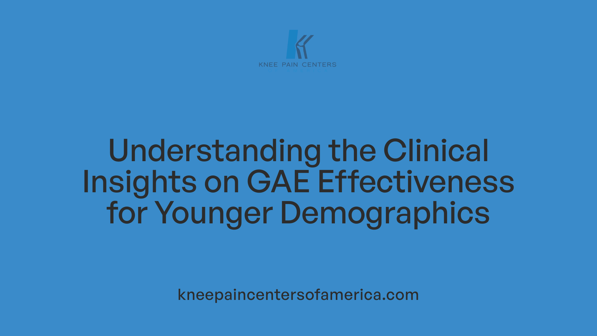Understanding the Clinical Insights on GAE Effectiveness for Younger Demographics