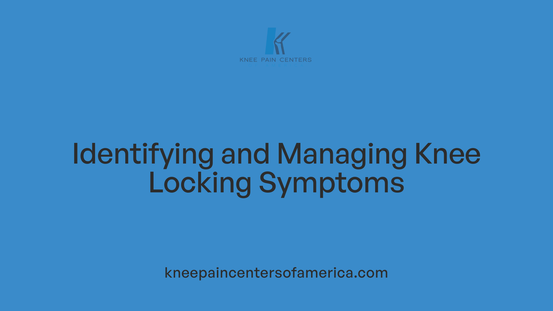 Identifying and Managing Knee Locking Symptoms