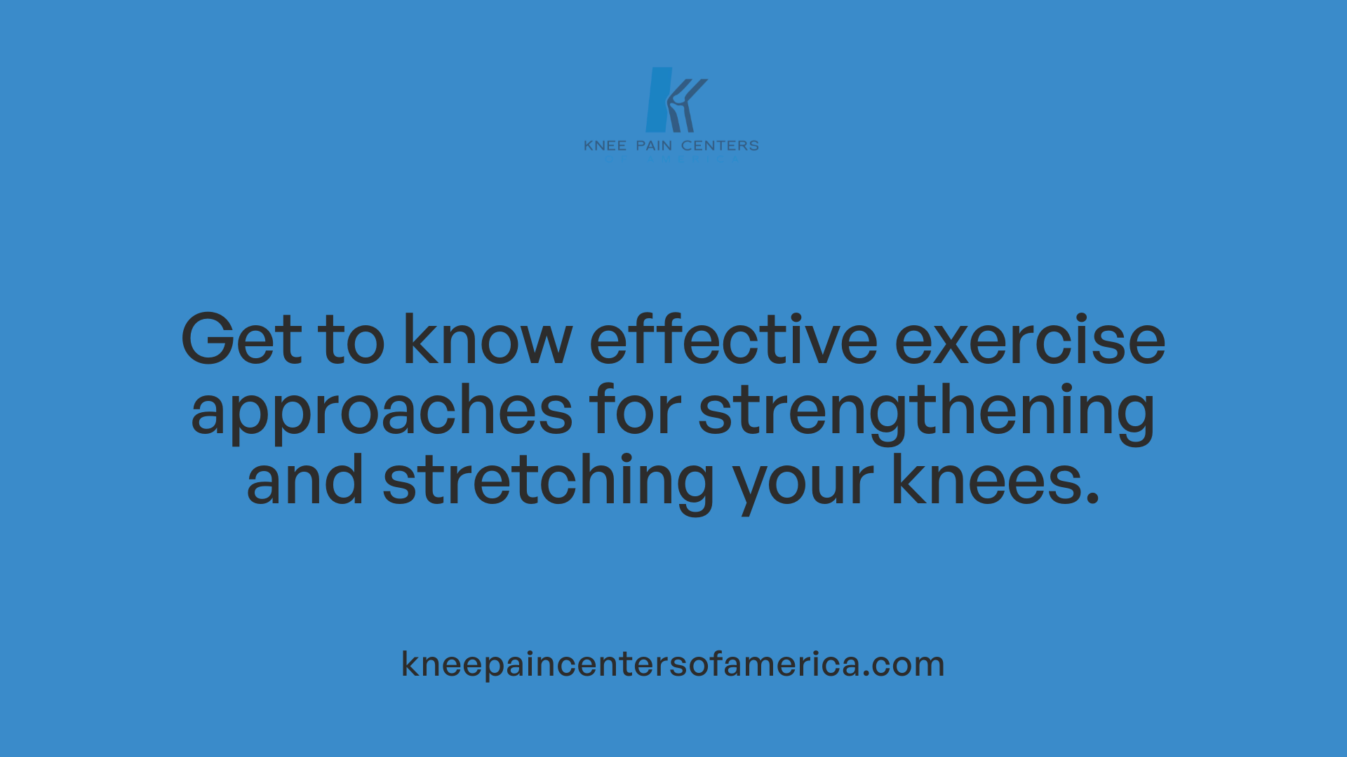 Get to know effective exercise approaches for strengthening and stretching your knees.