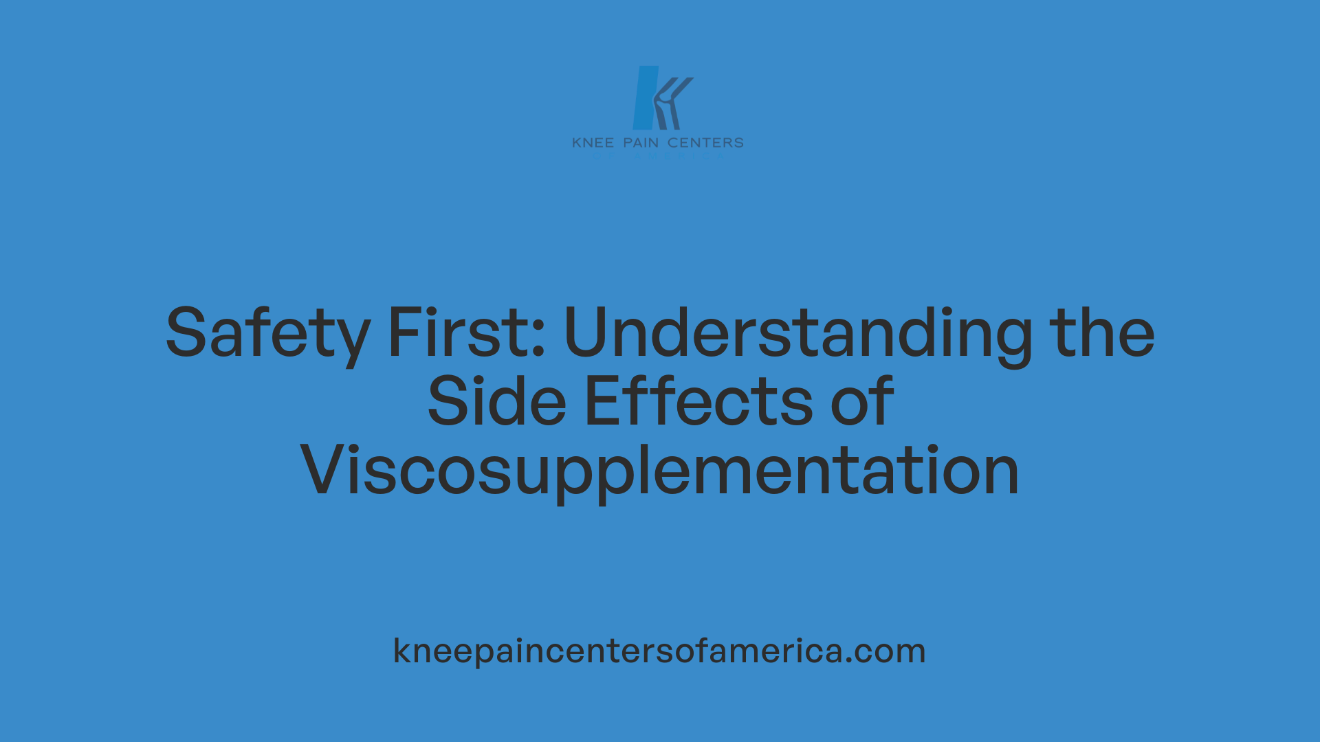 Safety First: Understanding the Side Effects of Viscosupplementation