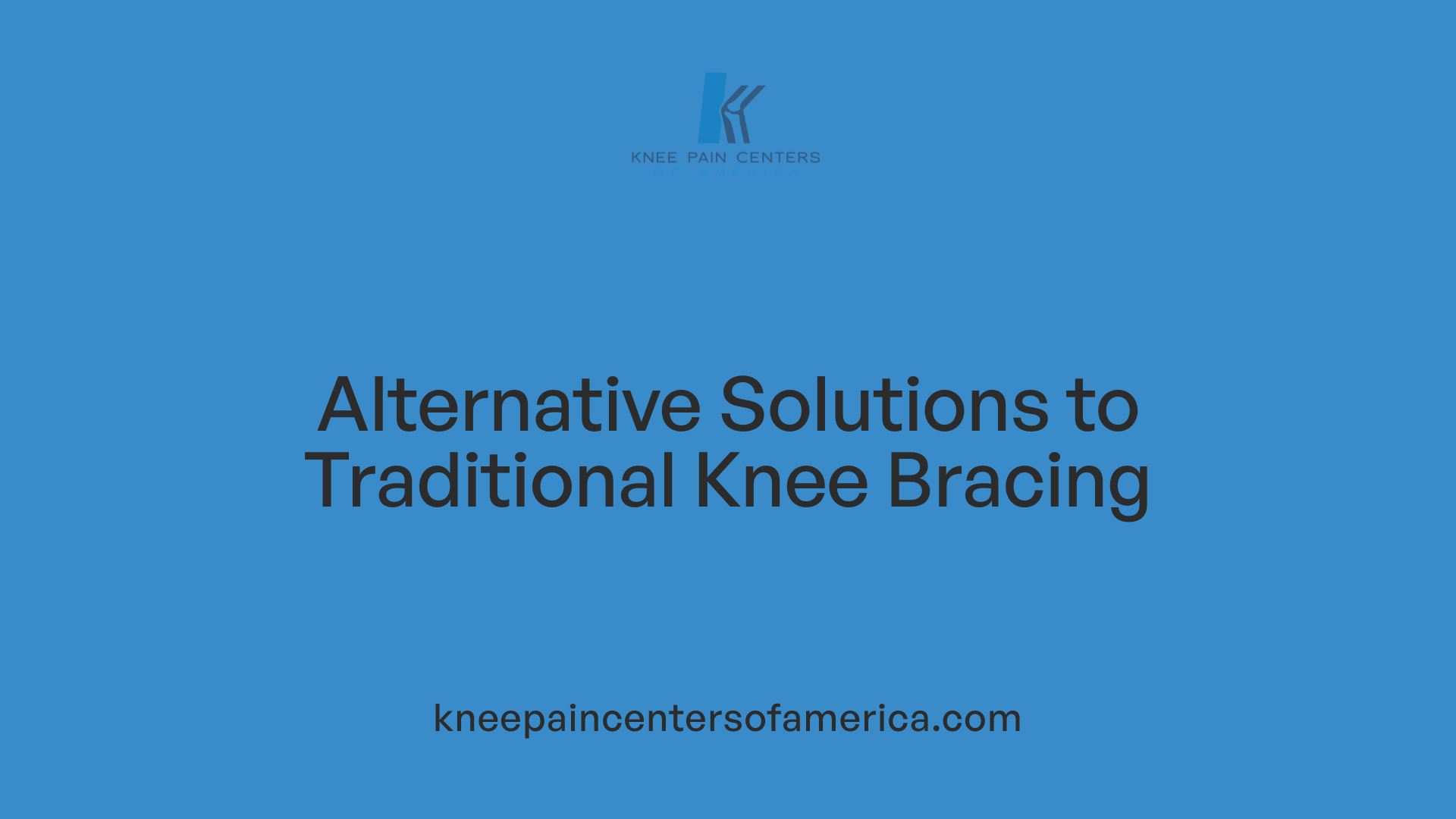 Alternative Solutions to Traditional Knee Bracing