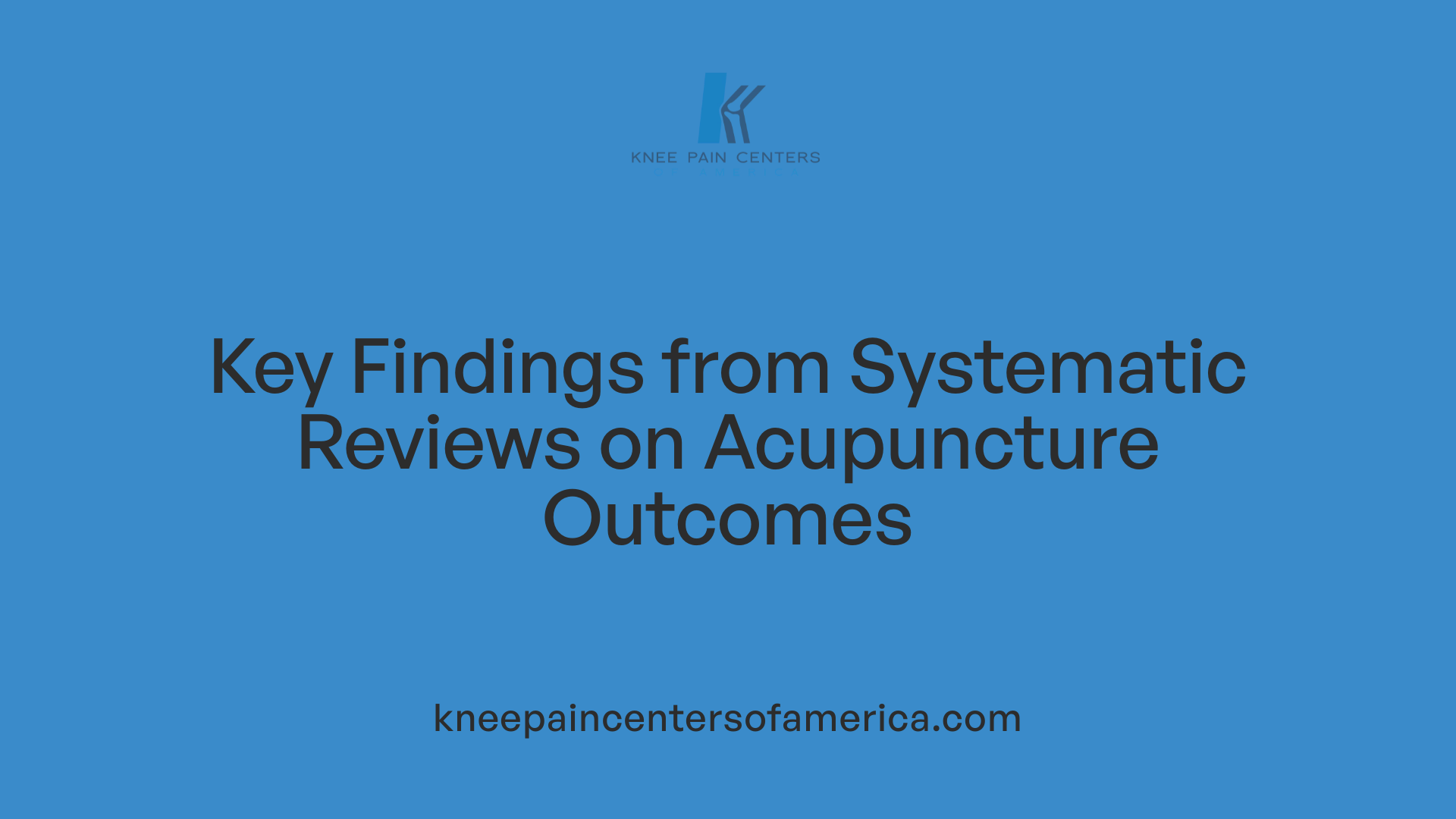 Key Findings from Systematic Reviews on Acupuncture Outcomes