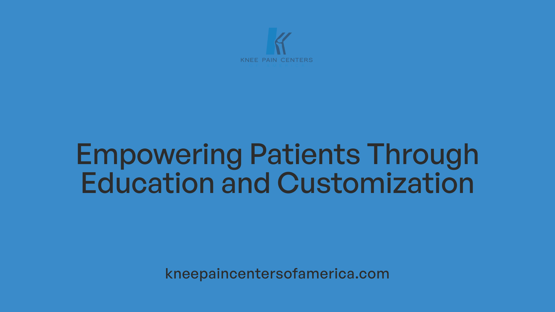 Empowering Patients Through Education and Customization