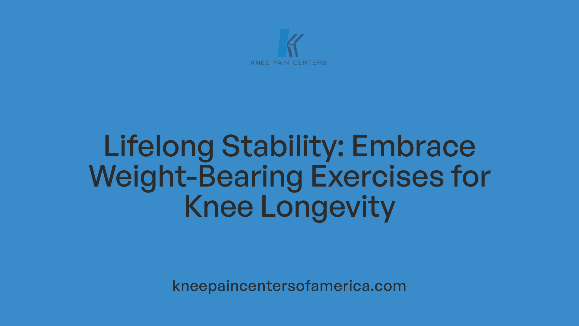 Lifelong Stability: Embrace Weight-Bearing Exercises for Knee Longevity