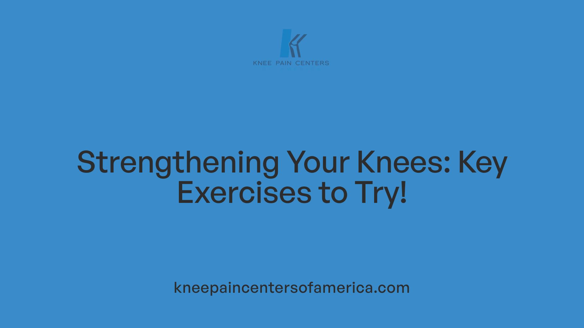 Strengthening Your Knees: Key Exercises to Try!
