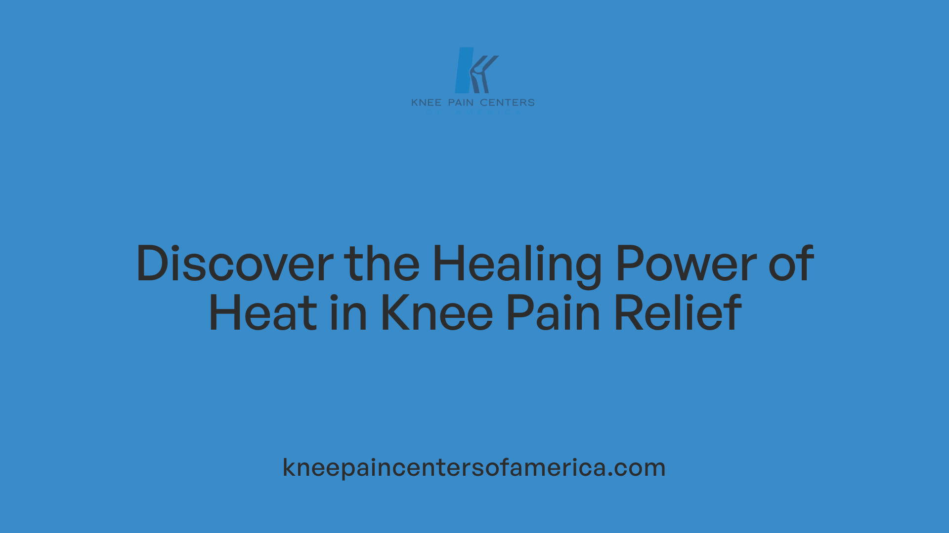 Discover the Healing Power of Heat in Knee Pain Relief