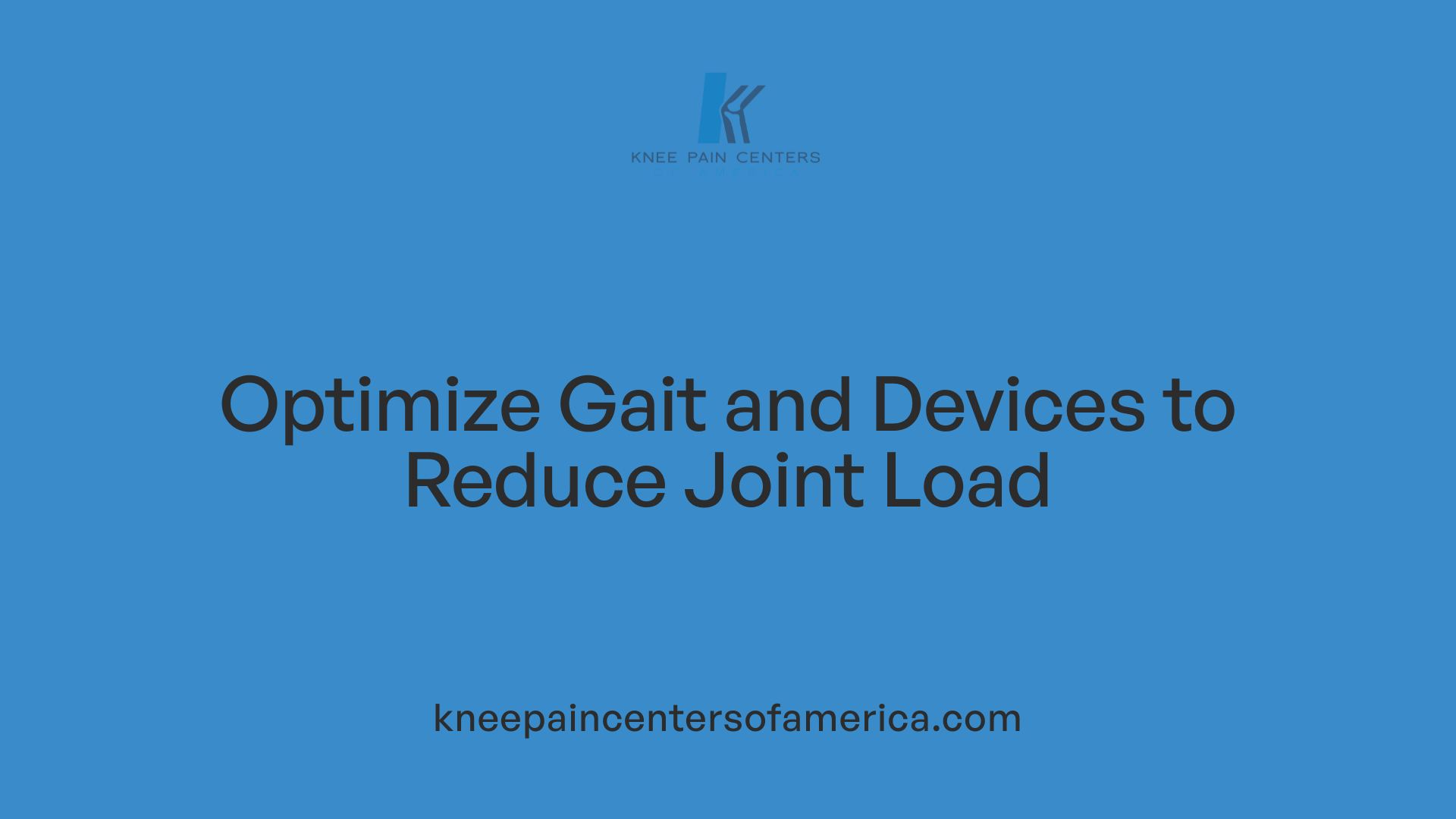 Optimize Gait and Devices to Reduce Joint Load