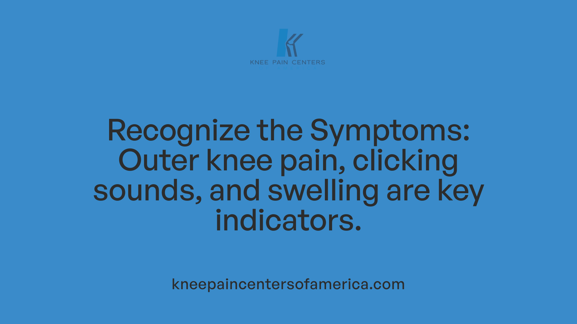 Recognize the Symptoms: Outer knee pain, clicking sounds, and swelling are key indicators.
