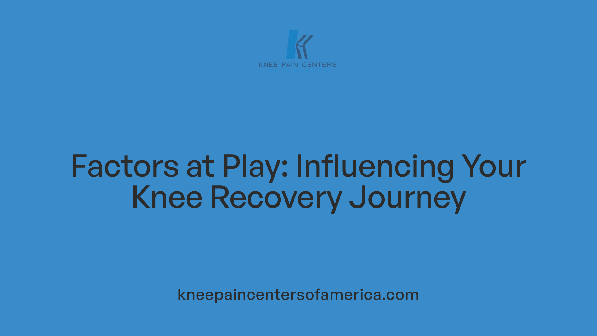Factors at Play: Influencing Your Knee Recovery Journey