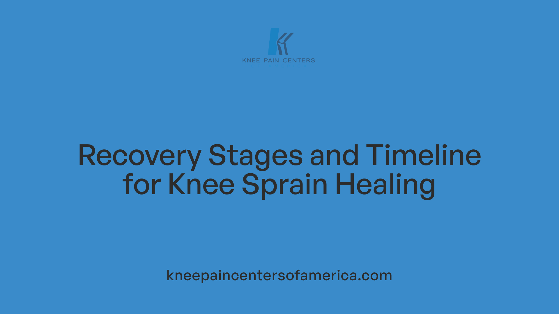 Recovery Stages and Timeline for Knee Sprain Healing