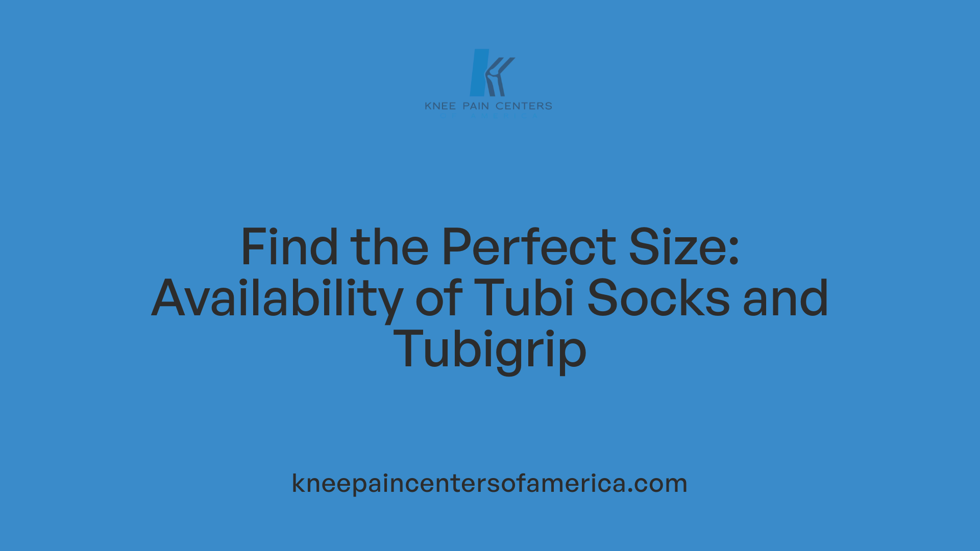 Find the Perfect Size: Availability of Tubi Socks and Tubigrip