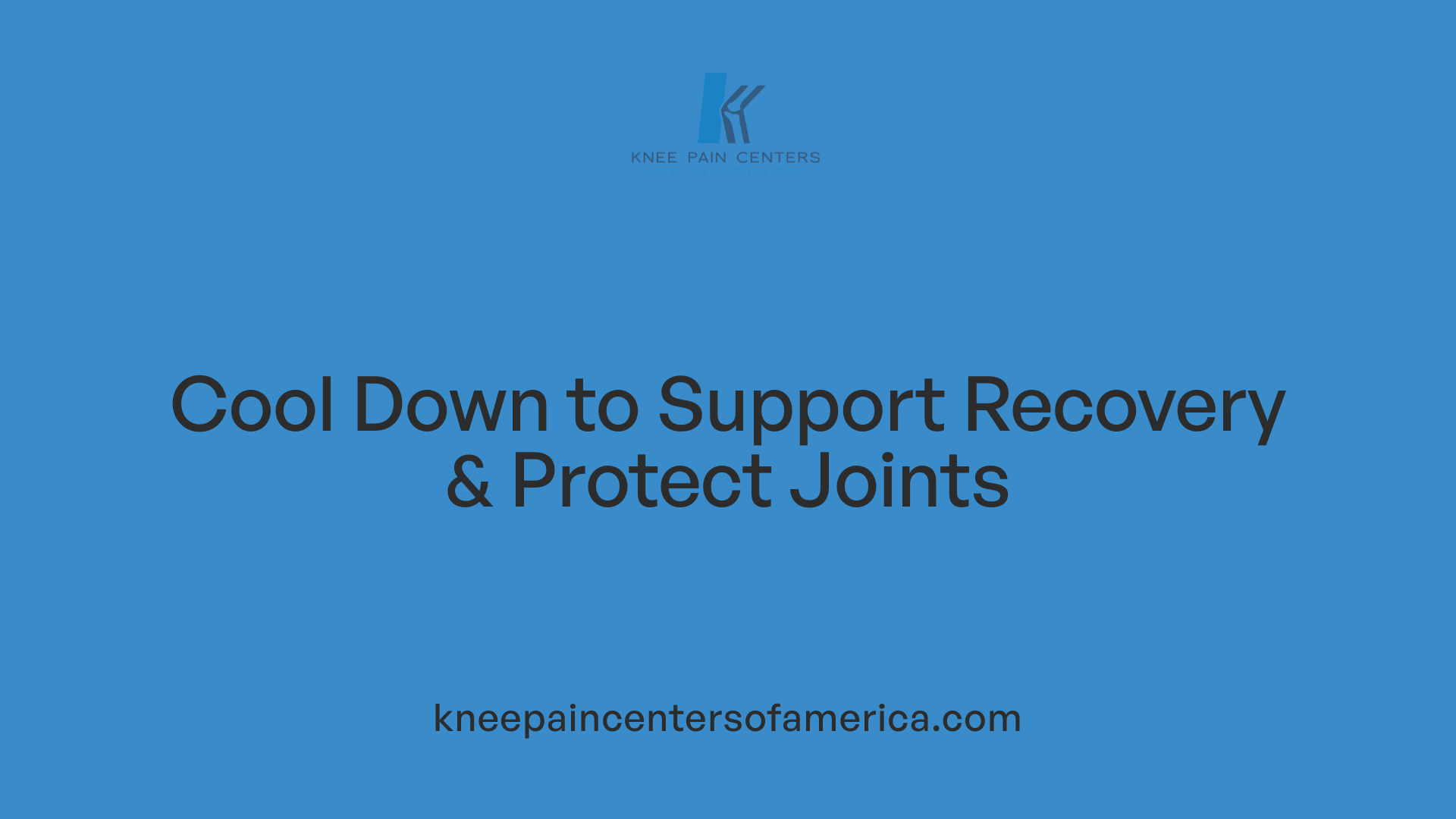 Cool Down to Support Recovery &amp; Protect Joints