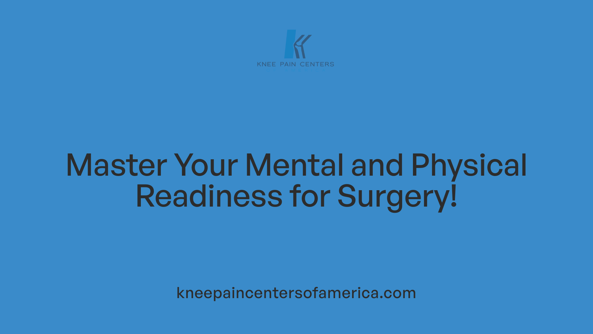 Master Your Mental and Physical Readiness for Surgery!