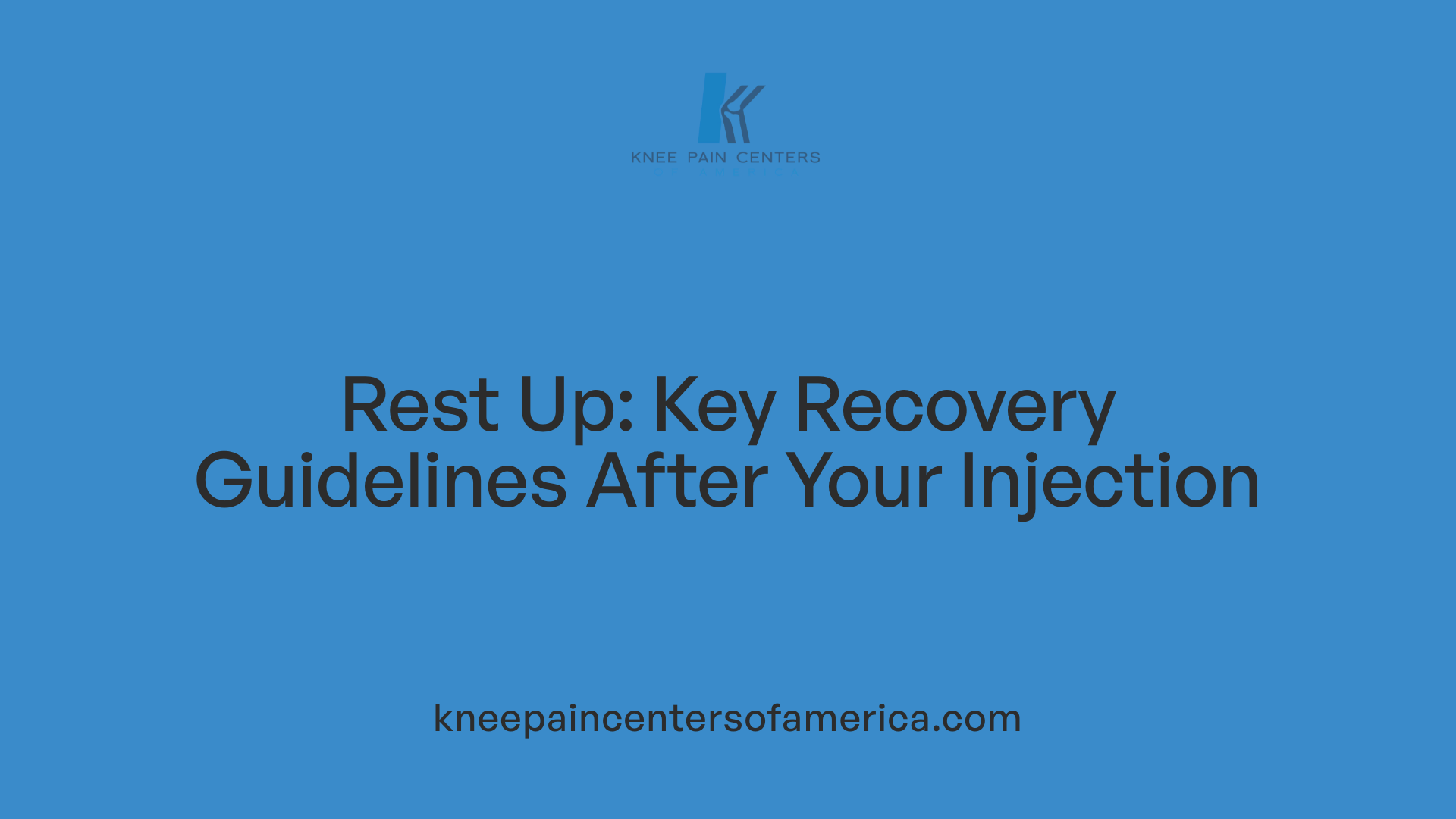 Rest Up: Key Recovery Guidelines After Your Injection