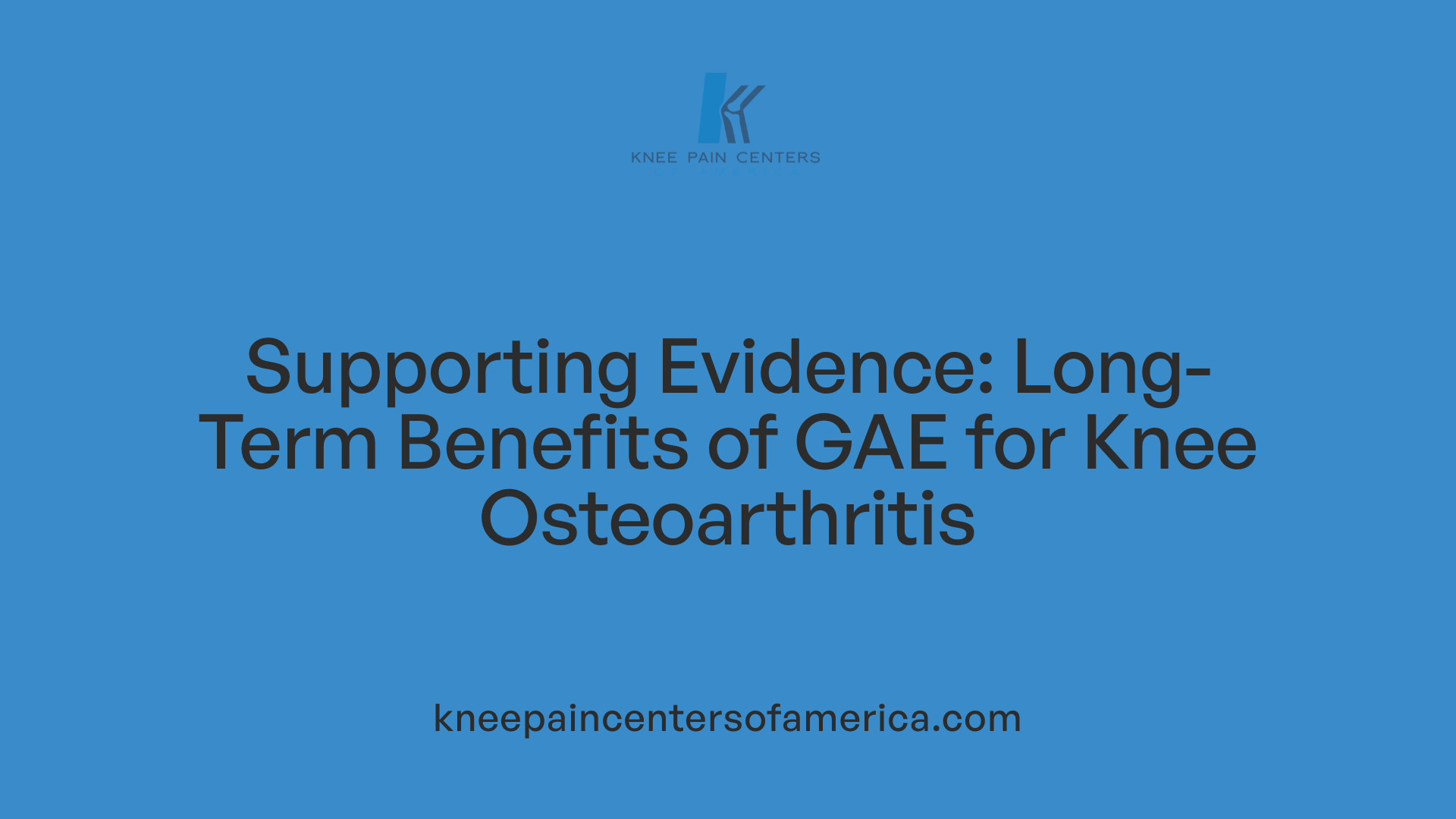 Supporting Evidence: Long-Term Benefits of GAE for Knee Osteoarthritis