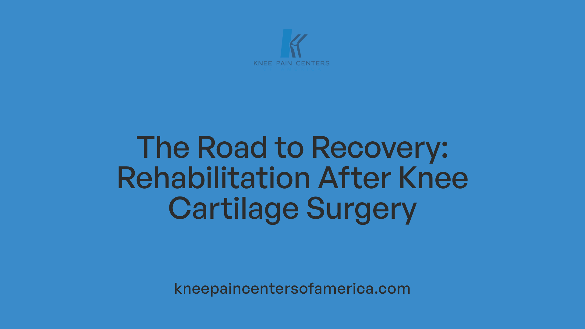 The Road to Recovery: Rehabilitation After Knee Cartilage Surgery