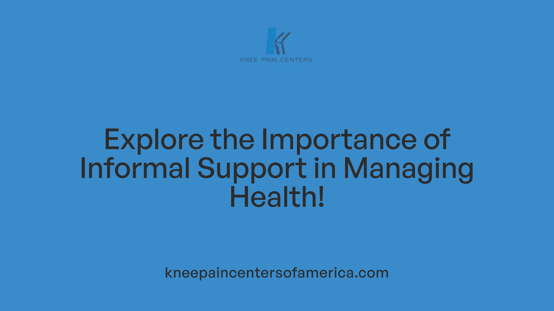 Explore the Importance of Informal Support in Managing Health!
