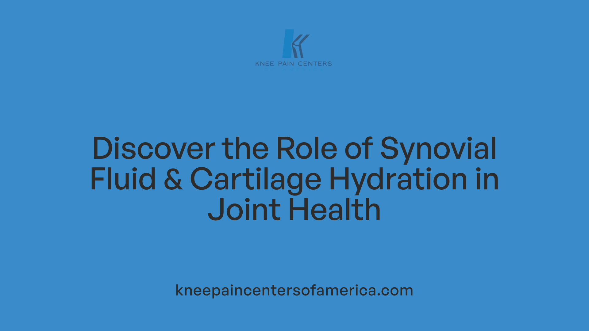 Discover the Role of Synovial Fluid &amp; Cartilage Hydration in Joint Health