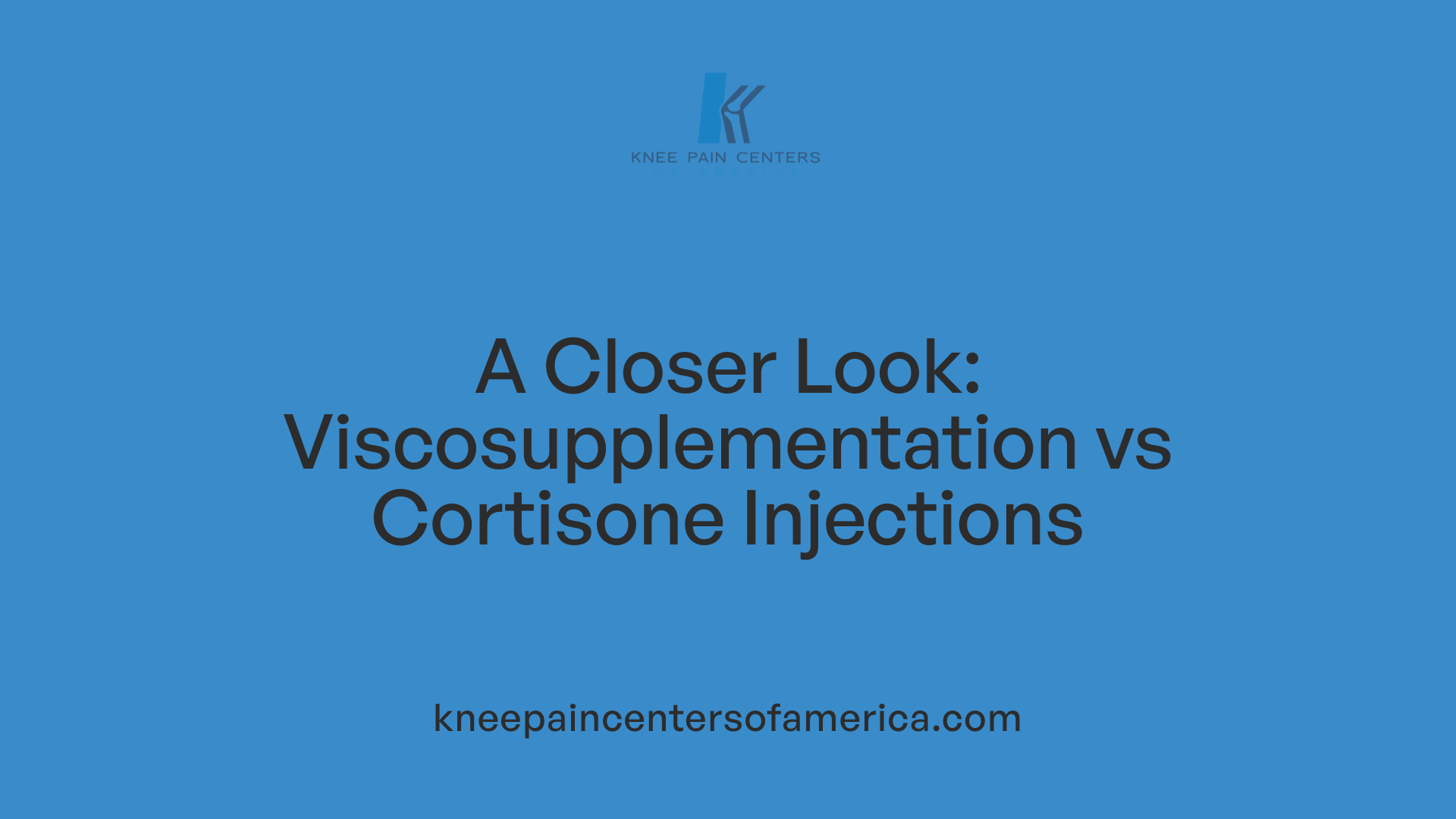A Closer Look: Viscosupplementation vs Cortisone Injections