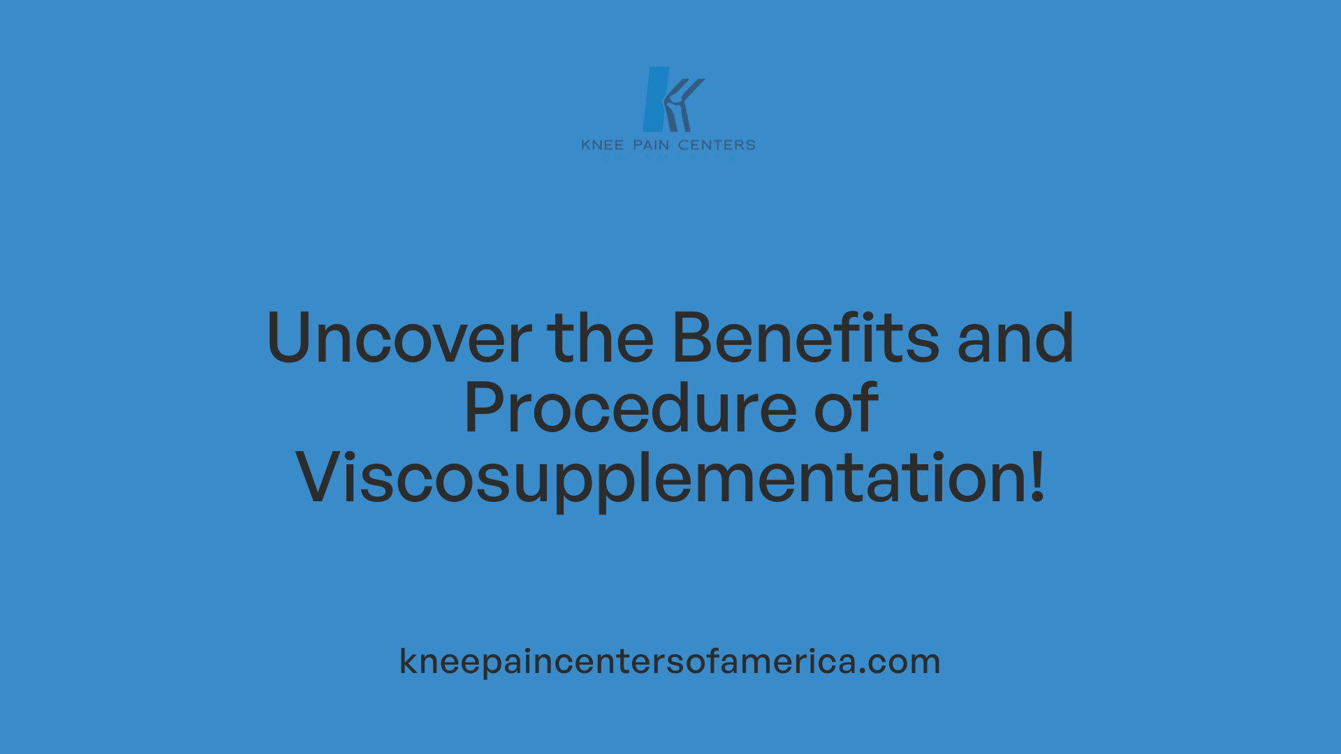 Uncover the Benefits and Procedure of Viscosupplementation!