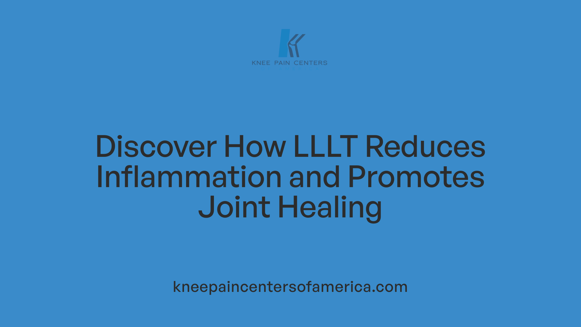 Discover How LLLT Reduces Inflammation and Promotes Joint Healing